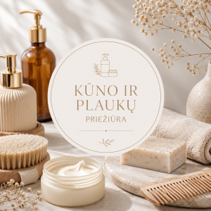 Kūno ir plaukų priežiūra
